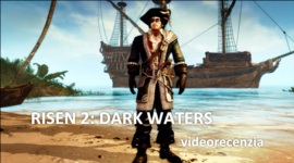 Video: Risen 2: Dark Waters - videorecenzia