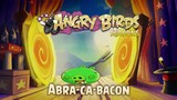 Angry Birds Seasons - Abra-Ca-Bacon