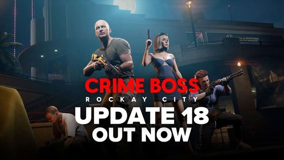 Crime Boss: Rockay City dostáva už osemnásty update