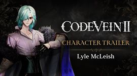 Video: Code Vein II predvádza postavu šermiara Lyle McLeisha