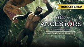 Video: Ancestors: The Humankind Odyssey Remastered dostal trailer