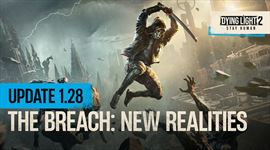 Video: Dying Light 2: Stay Human dostáva update 1.28 - The Breach