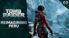 Video: Tomb Raider: Legacy of Atlantis ukazuje pretvorenie Peru