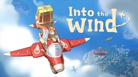 Video: Into the Wind ukazuje donášky každého druhu a hľadá testerov