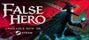 Video: False Hero sa pustil do náročných súbojov s temnými bossmi