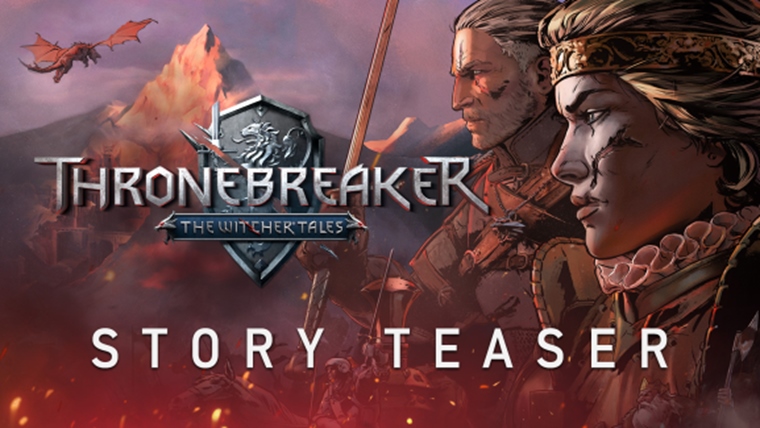 Kartovka Thronebreaker: The Witcher Tales m nov trailer a predobjednvky