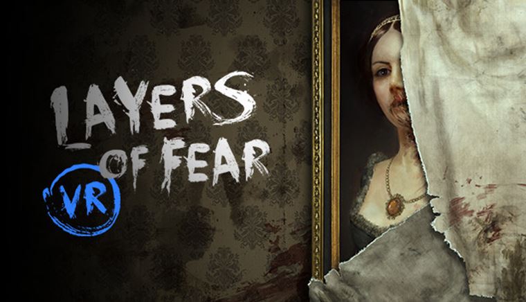 Layers of Fear znovu ponor hrov do hlbn ialenstva prostrednctvom PS VR