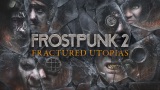 Frostpunk 2 dostane prvé rozšírenie Fractured Utopias