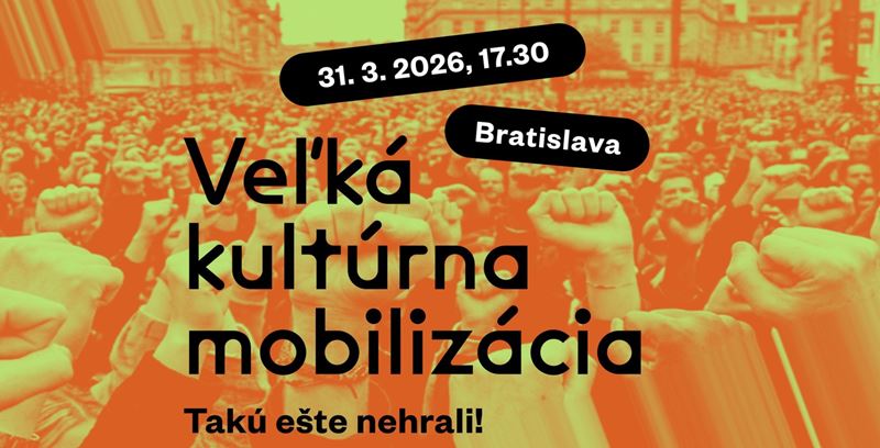 Už v utorok 31. marca nás čaká Veľká kultúrna mobilizácia