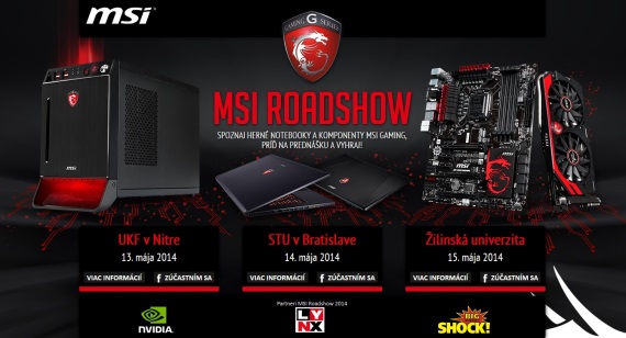 U len pr hodn ostva do MSI Gaming Roadshow 2014 v Nitre, Bratislave a iline