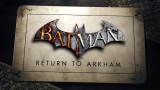 Batman: Return to Arkham m nov dtum vydania a aj nov porovnvac trailer