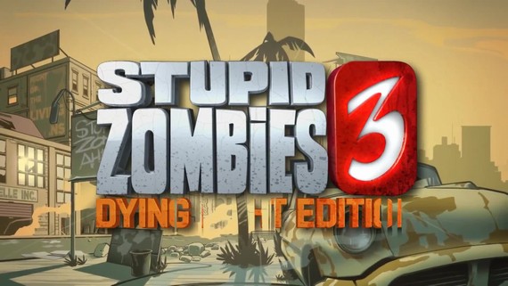 Stupid Zombies 3 - Dying Light edition - trailer