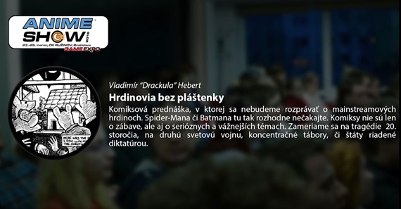 Prednáška: Hrdinovia bez pláštenky