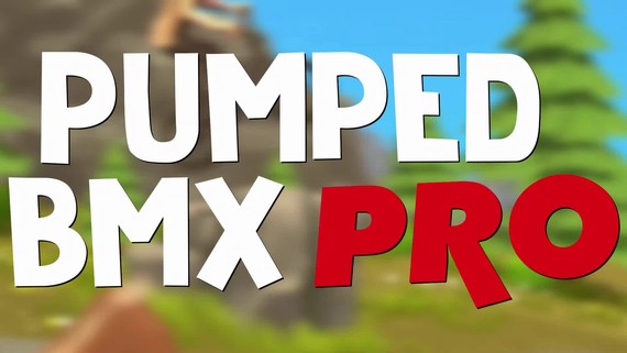 Pumped BMX Pro je už vonku