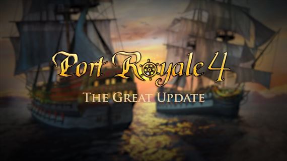 Port Royale 4 dostva masvny update, ktor hru vrazne vylepuje