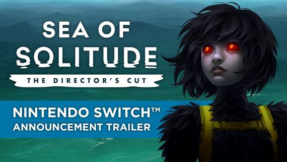 Sea of Solitude: The Directors Cut vyjde exkluzvna na Switch