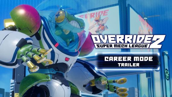 Mecha bojovka Override 2: Super Mech League ukazuje kariru