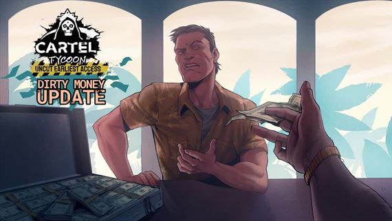 Cartel Tycoon v novom update perie špinavé peniaze