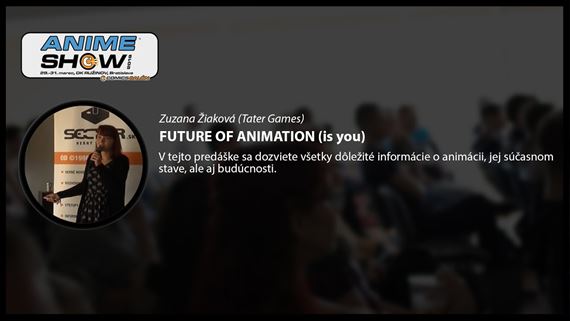Prednáška: FUTURE OF ANIMATION (is you)