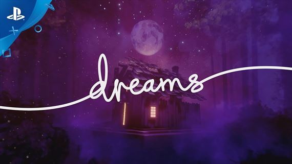 Dreams ponúka launch trailer, dnes vychádza