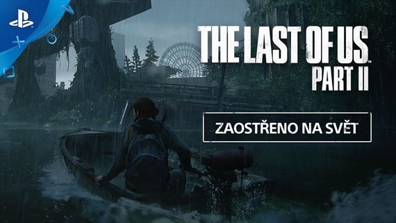 The Last of Us Part II približuje v novom videu svoj svet