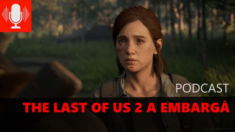 Sector Podcast - The Last of Us Part 2 a embarg� pre recenzentov
