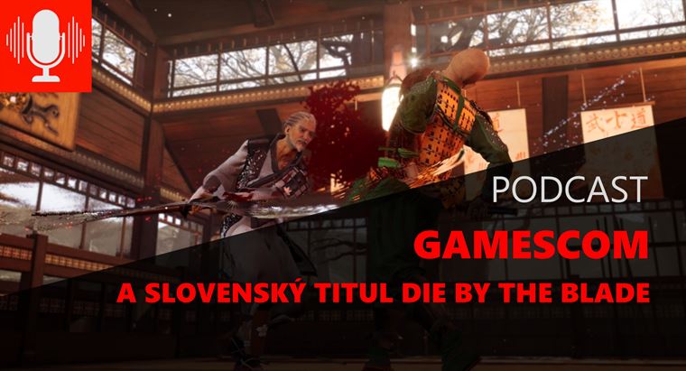 Sector Podcast - Ak bol Gamescom a ako sa tam dostal slovensk titul Die By The Blade?