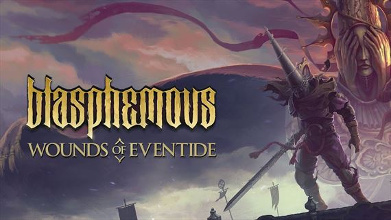 Blasphemous dostáva svoj posledný update Wounds of Eventide