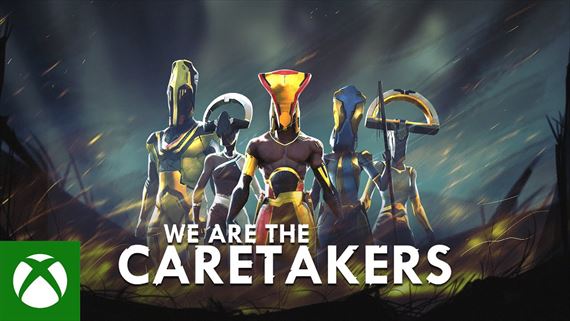 We Are The Caretakers pr�de aj na Xbox