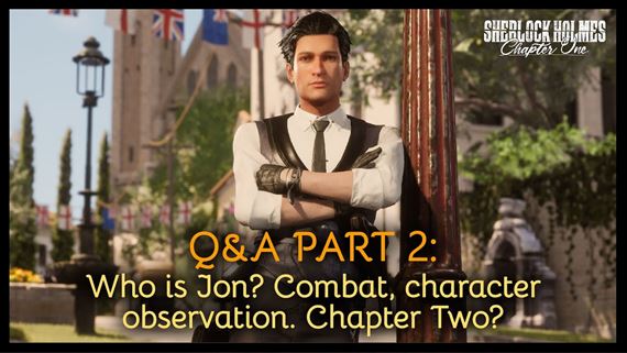 Autori Sherlock Holmes Chapter One odpovedajú na vaše otázky
