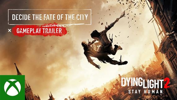 Dying Light 2 pon�ka nov� trailer z Gamescomu