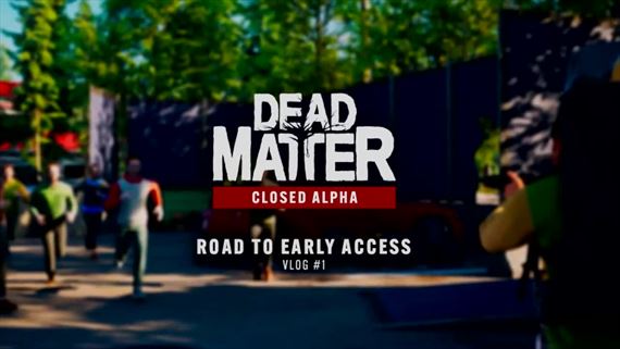 Dead Matter sa pripravuje na vstup do otvoreného sveta s nemŕtvymi