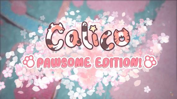 Calico �oskoro prinesie Pawsome ed�ciu