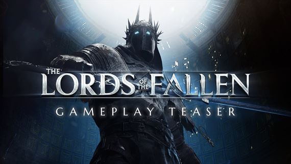 The Lords of the Fallen teasuje svoju hrateľnosť