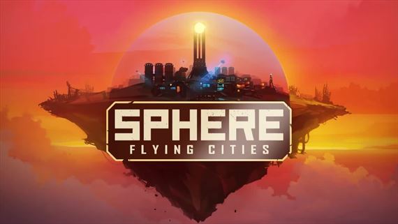 Sphere - Flying Cities dostáva nový veľký update