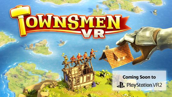 Townsmen VR dorazí aj na PSVR 2