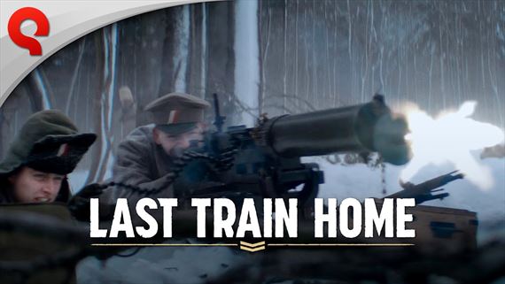 Last Train Home má naplánovaný termín cesty domov vojenským vlakom a už má aj demo