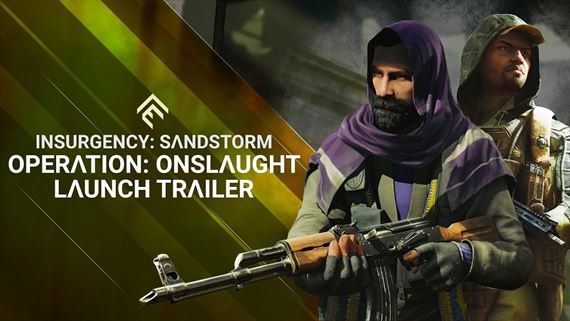 Insurgency: Sandstorm spustilo Operation Onslaught