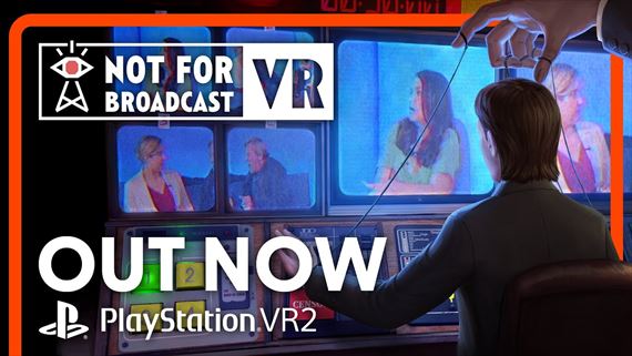 Not For Broadcast u vysiela aj na PSVR 2