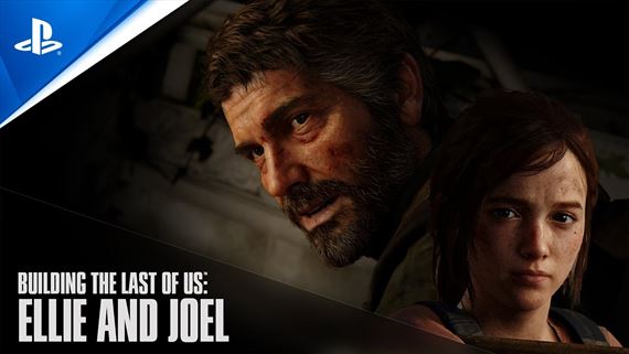 The Last of Us - Building The Last of Us - Episode 4 - Ellie and Joel