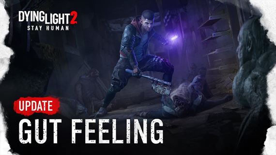 Dying Light 2 dostal Gut Feeling update
