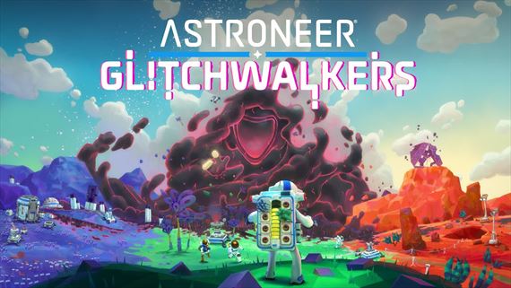 Astroneer dostane Glitchwalkers expanziu už 13. novembra