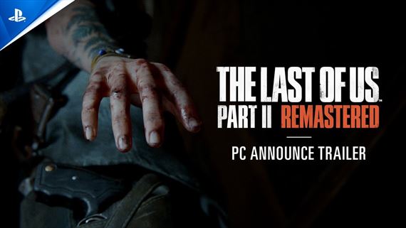 The Last of Us Part II Remastered dostal dátum vydania na PC