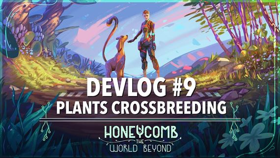 Honeycomb: The World Beyond predvdza krenie rastln