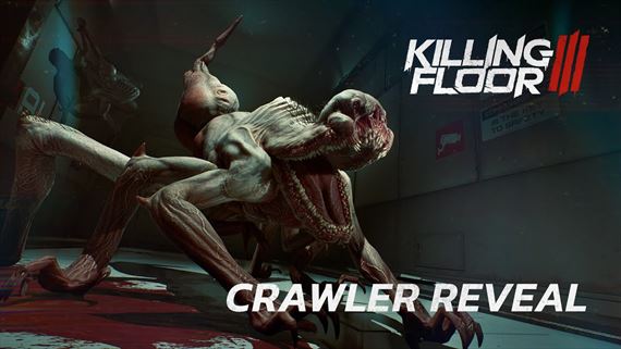 V Killing Floor 3 vás bude ohrozovať aj kreatúra nazvaná Crawler
