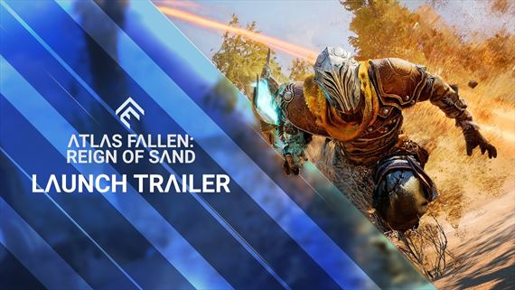 Atlas Fallen: Reign of Sand edícia vychádza a dostáva launch trailer