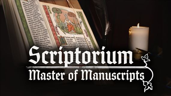 Scriptorium: Master of Manuscripts je simul�tor tvorby stredovek�ch rukopisov