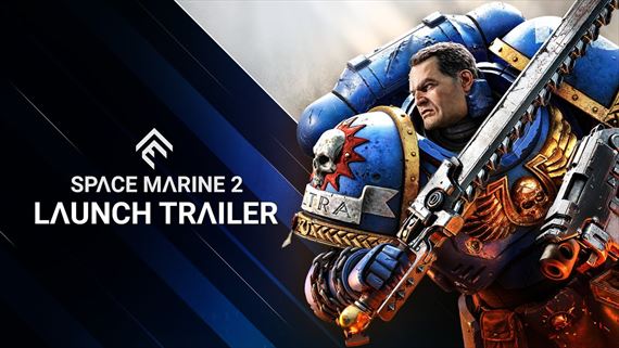 Warhammer 40k: Space Marine 2 ponúka launch trailer