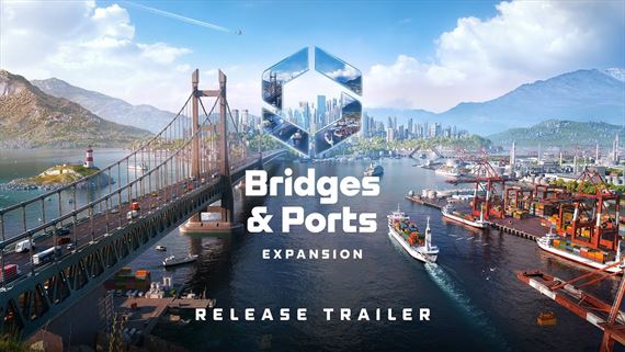 Cities: Skylines II dostva Bridges & Ports expanziu