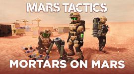 Video: Mars Tactics predvdza ostreovanie mnometmi na ervenej plante